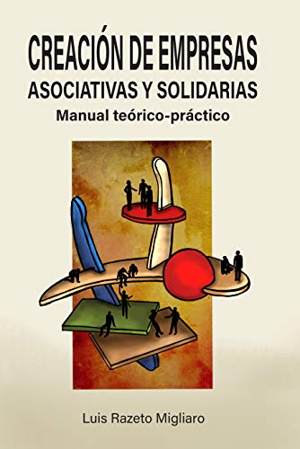 Original Cover of Creación de Empresas Asociativas y Solidarias: Manual Teórico-práctico