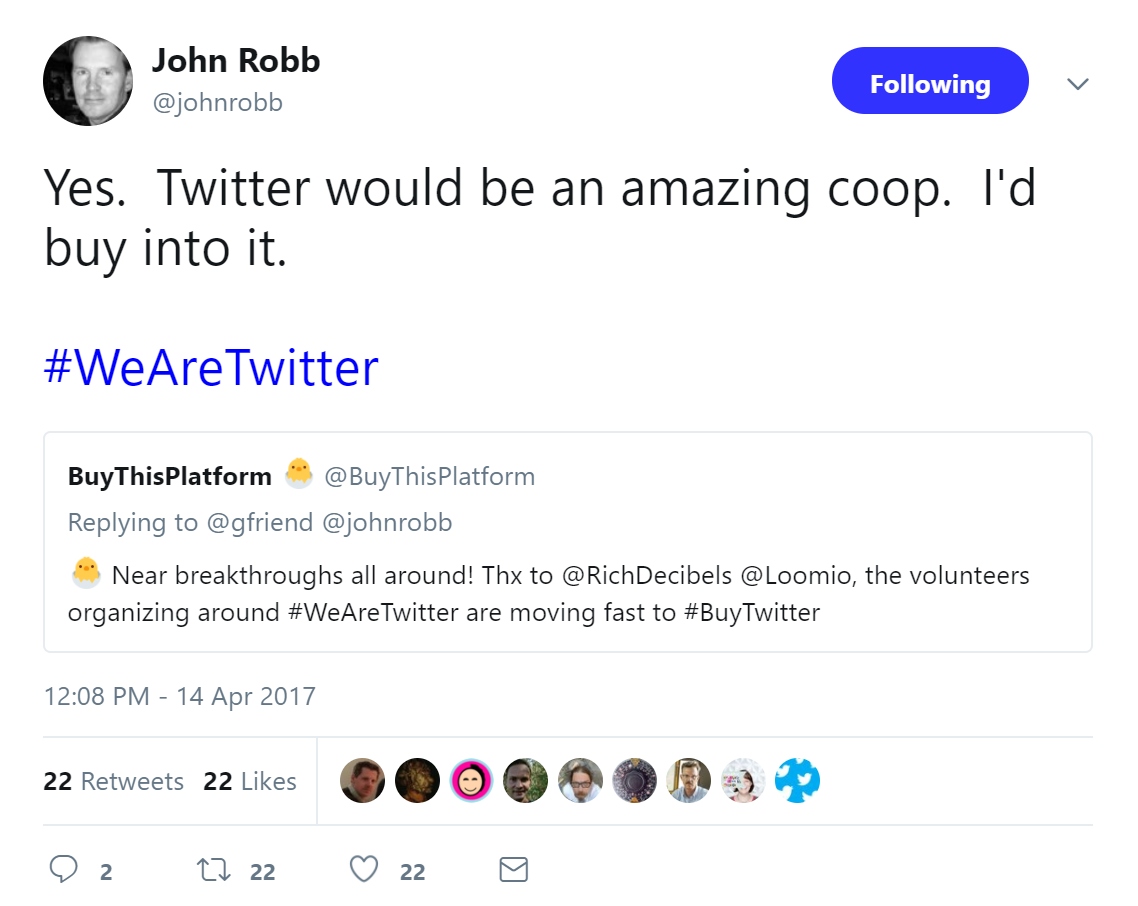 Tweet from John Robb: "Yes. Twitter would be an amazing coop. I'd buy into it. #WeAreTwitter"