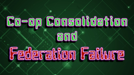 Co-op Consolidation and Federation Failure