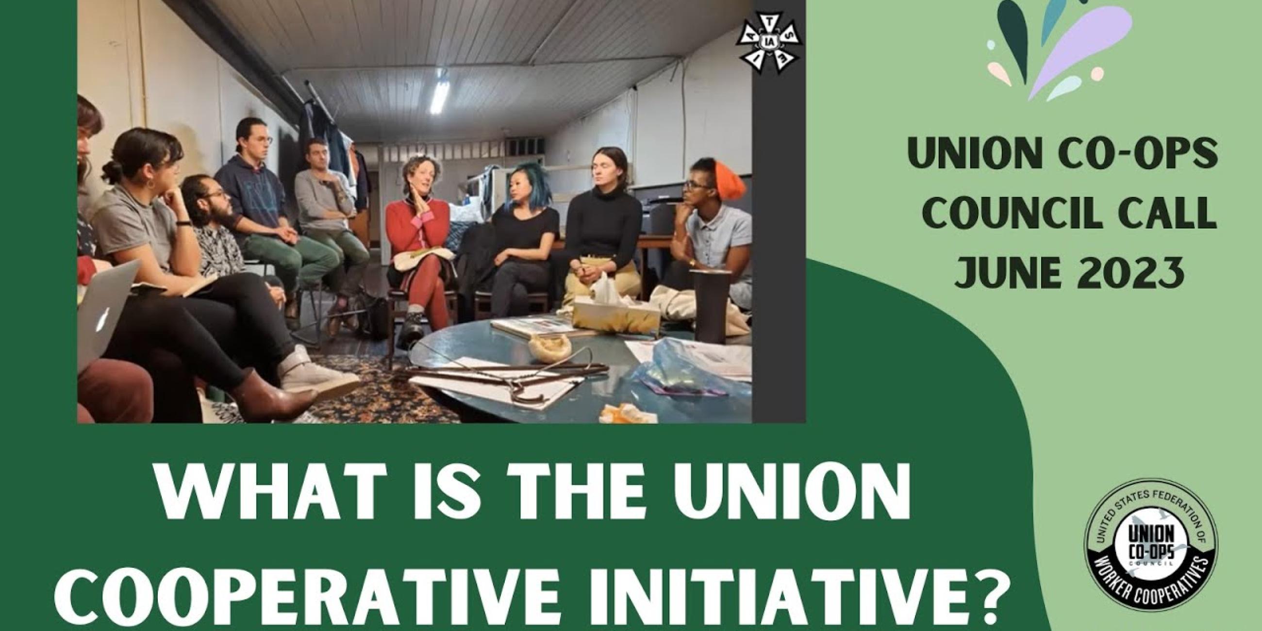 Union Collab What is the Union Cooperative Initiative? | Grassroots Economic Organizing