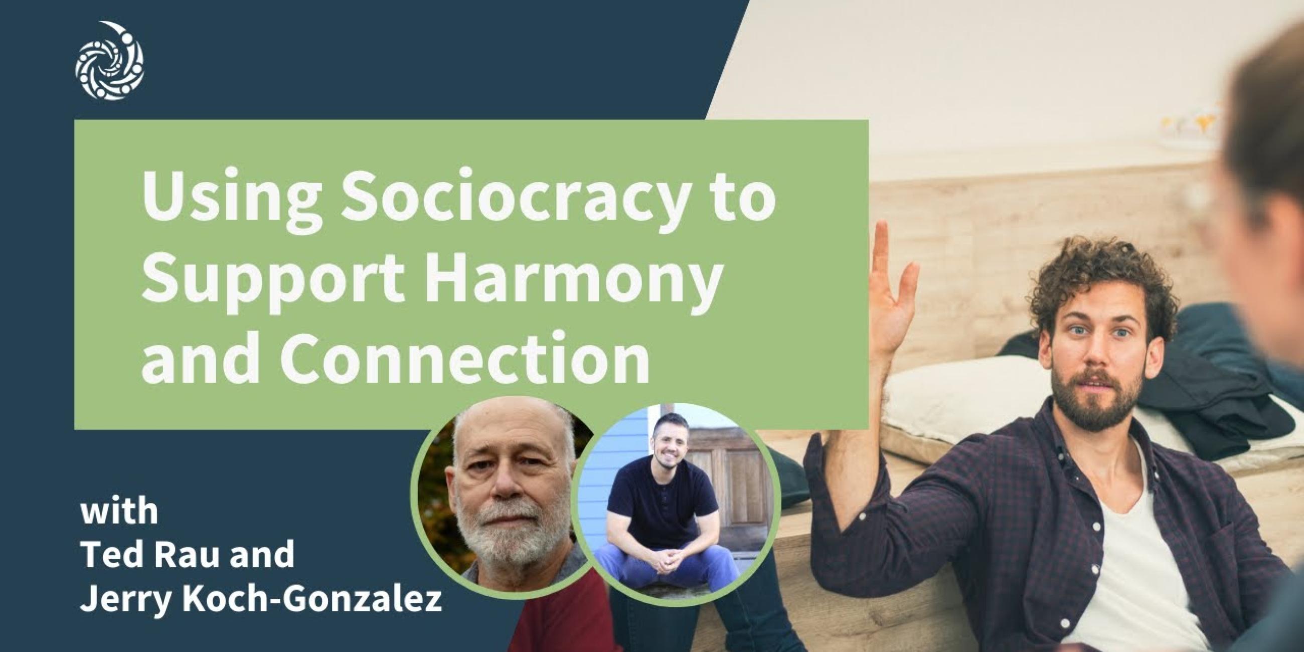 Using Sociocracy to Support Harmony and Connection | Grassroots ...