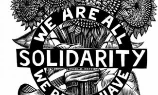 Drawing of sunflowers, reading "Solidarity, we are all we really have."